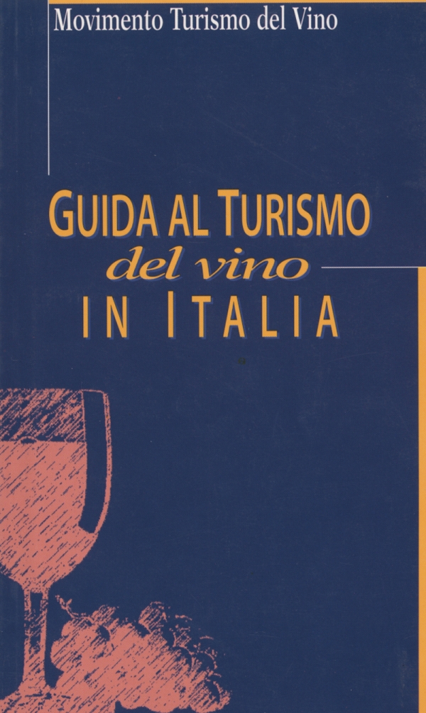 Guida al turismo del vino in Italia